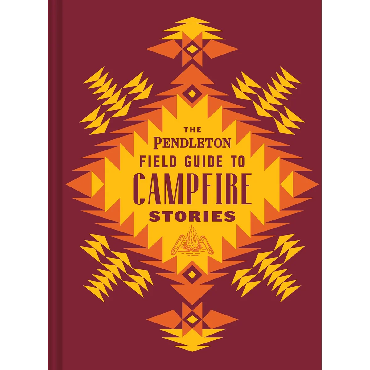 The Pendleton Field Guide to Campfire Stories